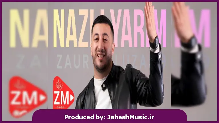 دانلود آهنگ ترکی نازلی نازلی یاریم گولر اوزلو یاریم اولوم سنه قوربان از زائور قلوزاده 